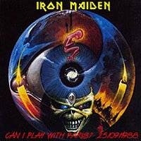 Iron Maiden (UK-1) : Can I Play With Paris ?
